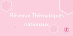 Réseaux thématiques nationaux