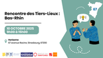 Rencontre des tiers-lieux du Bas-Rhin